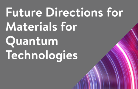 New report: Future Directions for Materials for Quantum Technologies